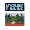 Mycelium Running By Paul Stamets - GrowDaddy